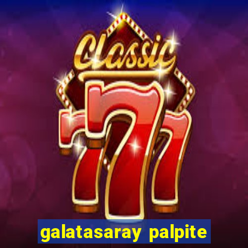 galatasaray palpite